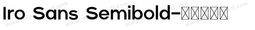 Iro Sans Semibold字体转换